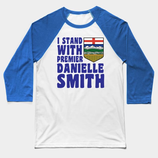 I STAND WITH PREMIER DANIELLE SMITH Baseball T-Shirt by TaraGBear